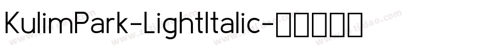 KulimPark-LightItalic字体转换