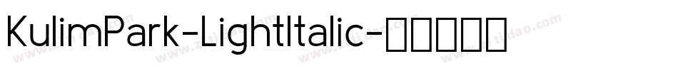 KulimPark-LightItalic字体转换