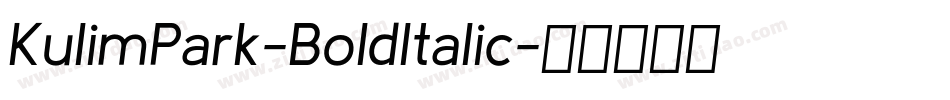 KulimPark-BoldItalic字体转换