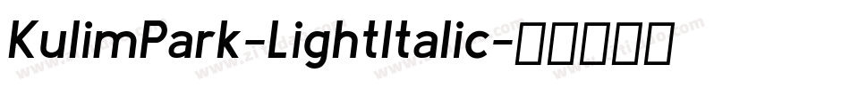 KulimPark-LightItalic字体转换