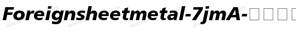 Foreignsheetmetal-7jmA字体转换