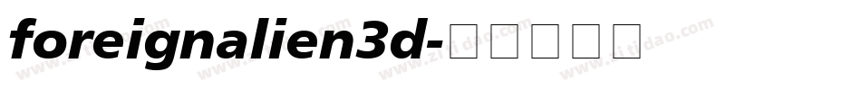 foreignalien3d字体转换