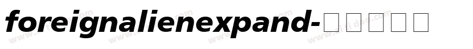foreignalienexpand字体转换