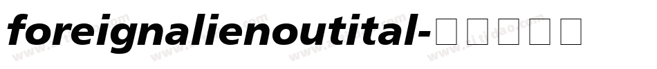 foreignalienoutital字体转换