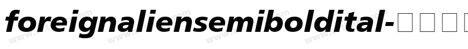 foreignaliensemiboldital字体转换