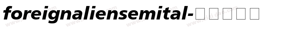 foreignaliensemital字体转换