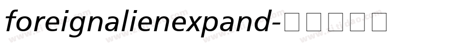 foreignalienexpand字体转换