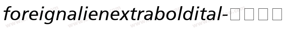 foreignalienextraboldital字体转换
