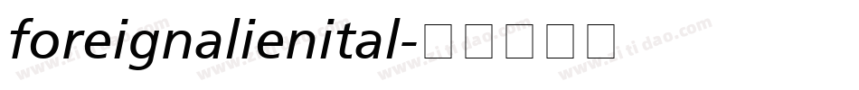 foreignalienital字体转换