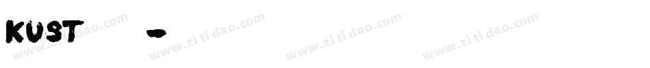 Kust手机版字体转换