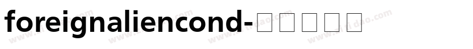 foreignaliencond字体转换