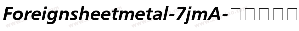 Foreignsheetmetal-7jmA字体转换