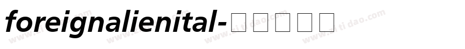foreignalienital字体转换