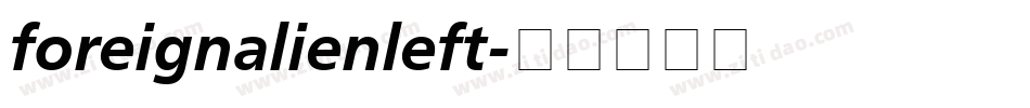 foreignalienleft字体转换