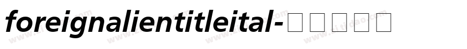 foreignalientitleital字体转换
