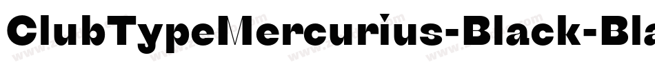 ClubTypeMercurius-Black-BlackItalic字体转换
