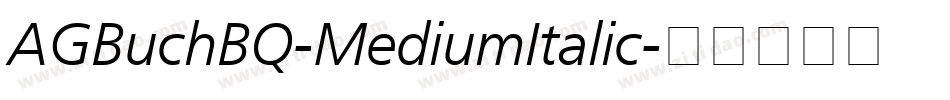 AGBuchBQ-MediumItalic字体转换
