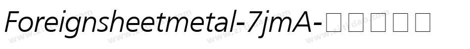 Foreignsheetmetal-7jmA字体转换
