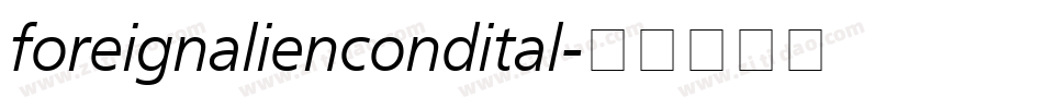 foreignaliencondital字体转换