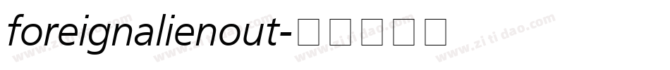 foreignalienout字体转换