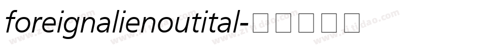 foreignalienoutital字体转换