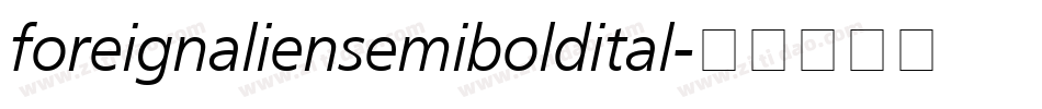 foreignaliensemiboldital字体转换