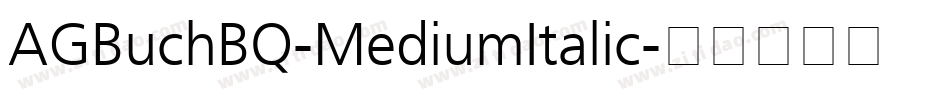 AGBuchBQ-MediumItalic字体转换