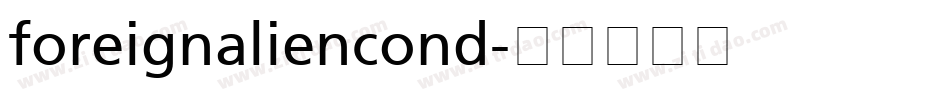 foreignaliencond字体转换