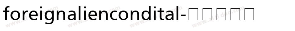 foreignaliencondital字体转换