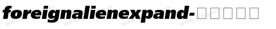 foreignalienexpand字体转换