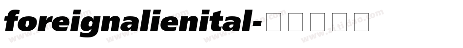 foreignalienital字体转换