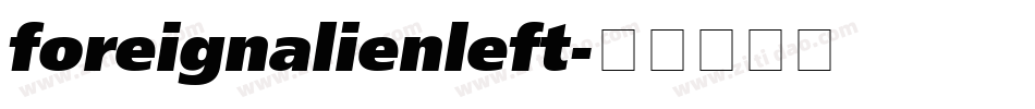 foreignalienleft字体转换