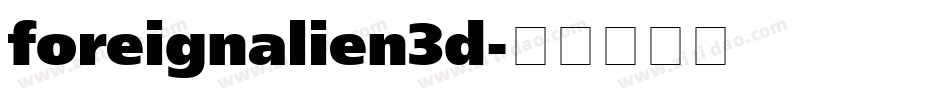 foreignalien3d字体转换