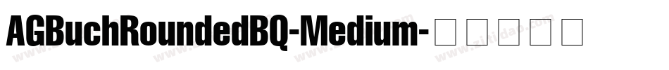 AGBuchRoundedBQ-Medium字体转换