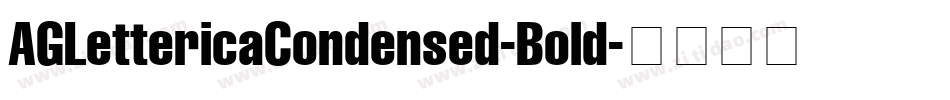 AGLettericaCondensed-Bold字体转换
