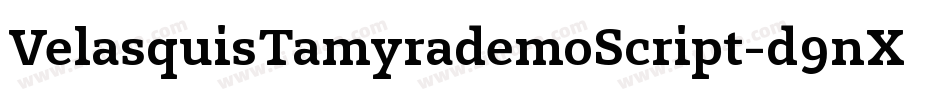 VelasquisTamyrademoScript-d9nXR字体转换
