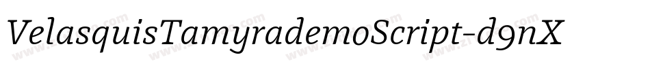 VelasquisTamyrademoScript-d9nXR字体转换