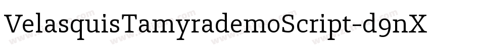 VelasquisTamyrademoScript-d9nXR字体转换