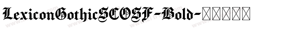 LexiconGothicSCOSF-Bold字体转换