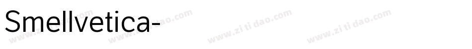 Smellvetica字体转换