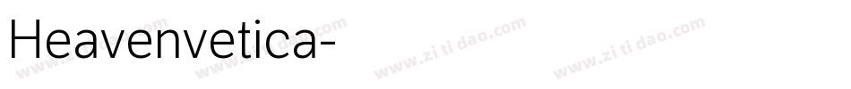 Heavenvetica字体转换