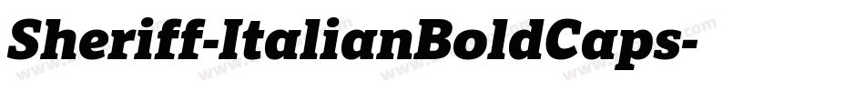 Sheriff-ItalianBoldCaps字体转换