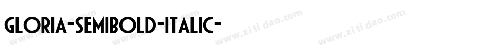 Gloria-SemiBold-Italic字体转换