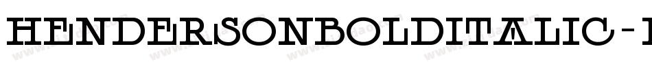 HendersonBoldItalic-MxWv字体转换 HendersonBoldItalic-MxWv字体转换