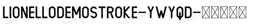 LionelloDemoStroke-ywYqd字体转换