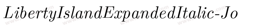 LibertyIslandExpandedItalic-JoLm字体转换