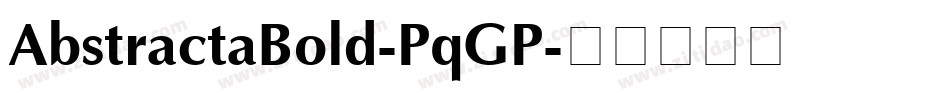 AbstractaBold-PqGP字体转换