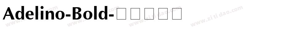 Adelino-Bold字体转换