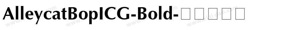 AlleycatBopICG-Bold字体转换