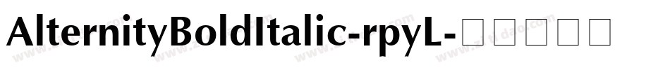 AlternityBoldItalic-rpyL字体转换